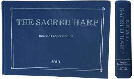 2012 Cooper Edition of "The Sacred Harp"